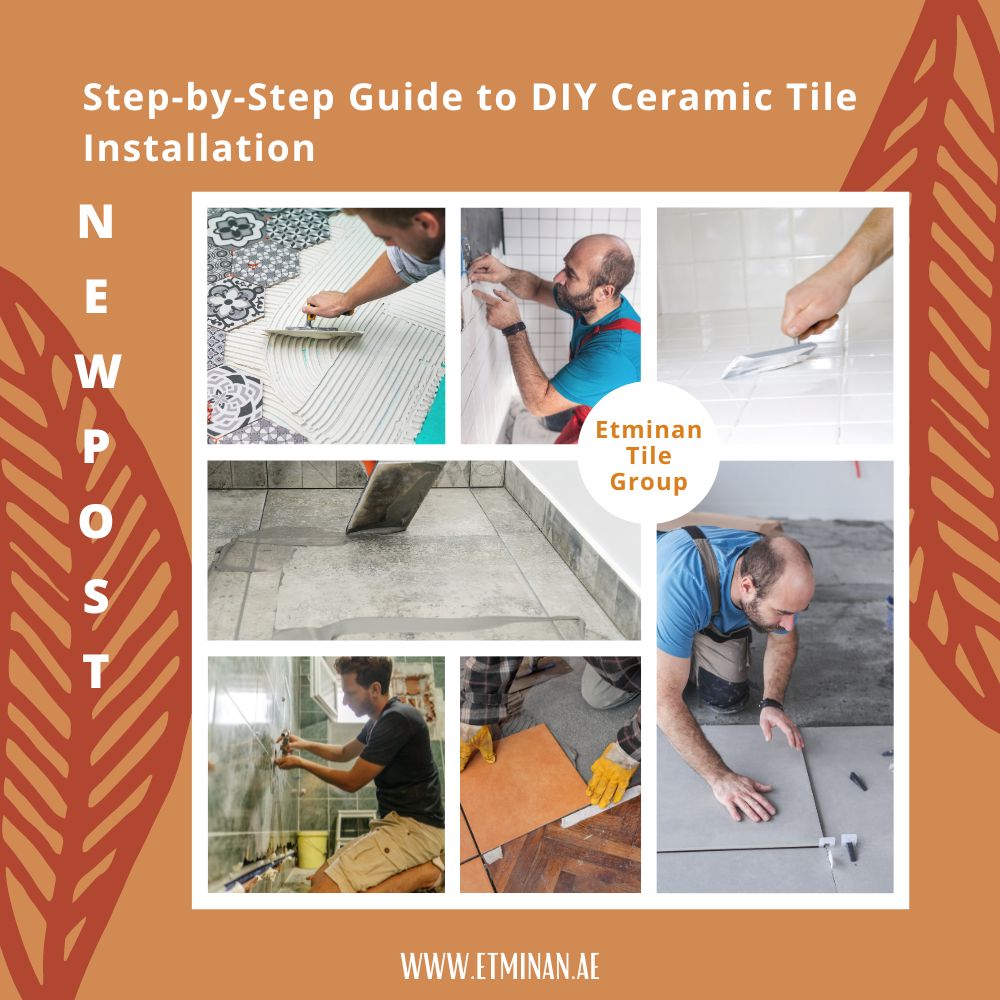 Step-by-Step Guide to DIY Ceramic Tile Installation